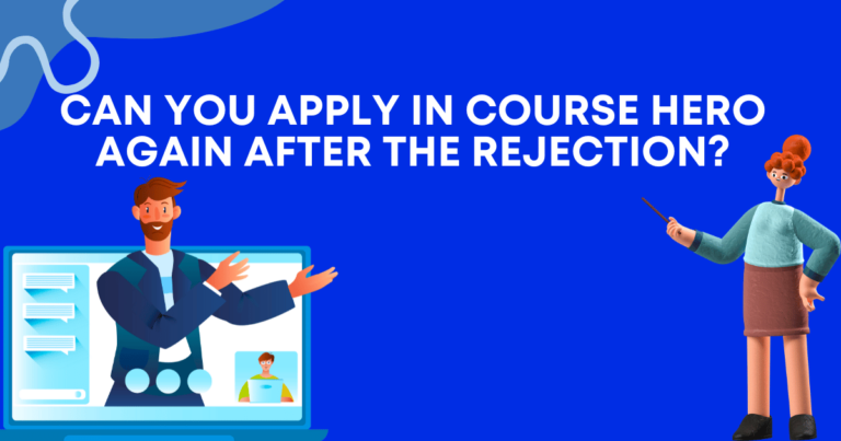 Can You Apply in Course Hero Again after Tutor Application Rejection?